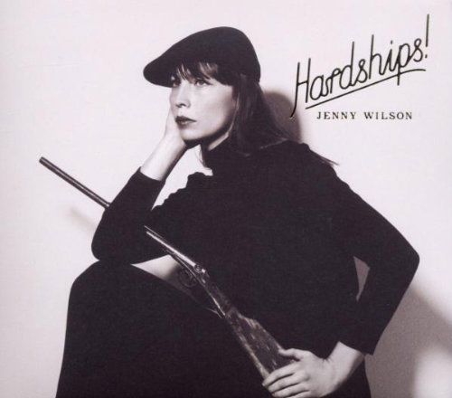 Jenny Wilson - Hardships! (CD)