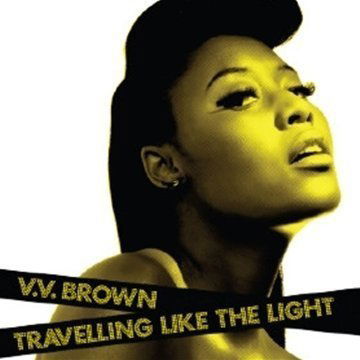 V.V. Brown - Travelling Like The Light (CD)