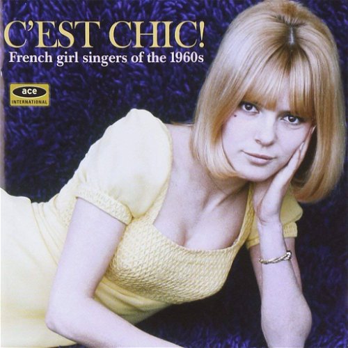 Various - C'est Chic! - French Girl Singers Of The (CD)