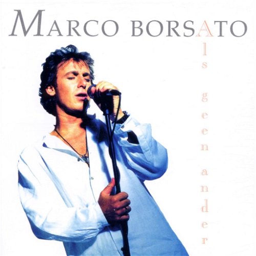 Marco Borsato - Als Geen Ander (CD)
