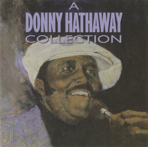 Donny Hathaway - A Donny Hathaway Collection (CD)