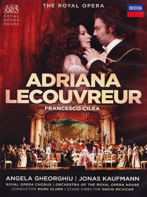Cilea / Gheorghiu / Kaufmann - Adriana Lecouvreur (DVD)