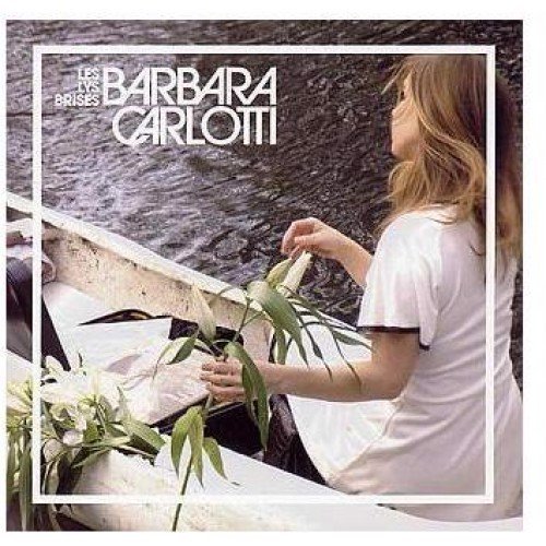 Barbara Carlotti - Les Lys Brisés (CD)