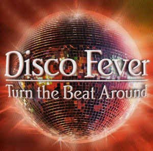 Various - Disco Fever - Turn The Beat Around (CD)