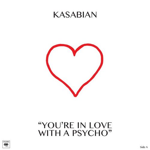 Kasabian - You're In Love With A Psycho RSD17 (MV)