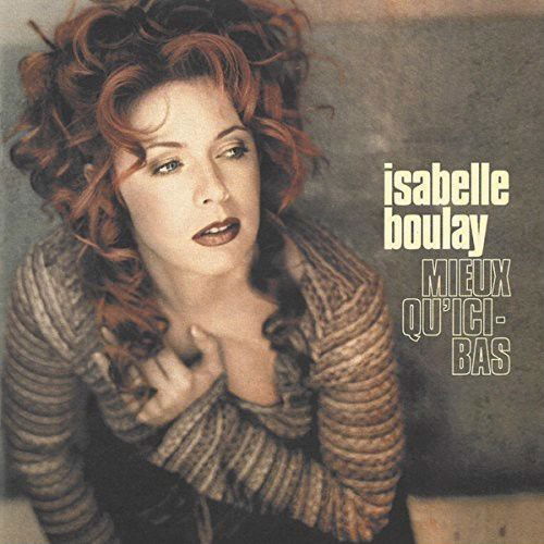 Isabelle Boulay - Mieux Qu'ici-Bas (CD)