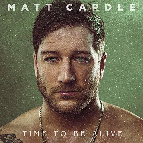 Matt Cardle - Time To Be Alive (CD)