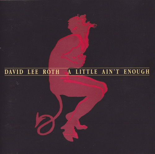 David Lee Roth - A Little Ain't Enough (CD)