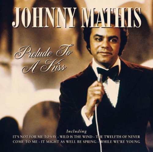 Johnny Mathis - Prelude To A Kiss (CD)