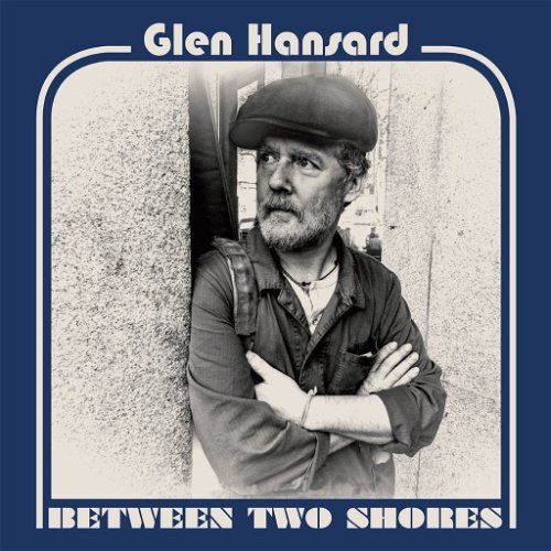 Glen Hansard - Between Two Shores (CD)