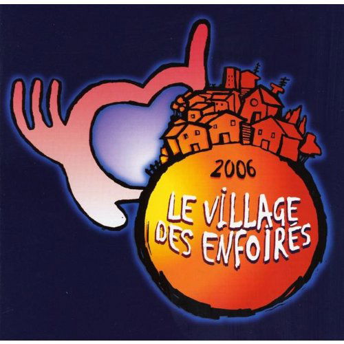 Les Enfoirés - Le Village Des Enfoirés (CD)