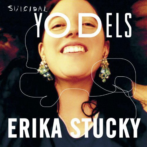 Erika Stucky - Suicidal Yodels (CD)