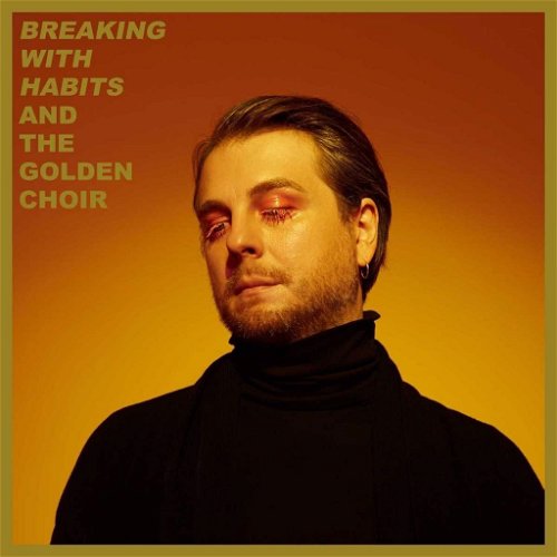 And The Golden Choir - Breaking With Habits (CD)