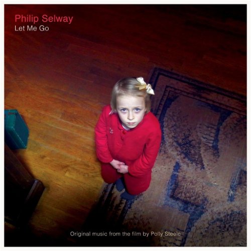Philip Selway / OST - Let Me Go (CD)