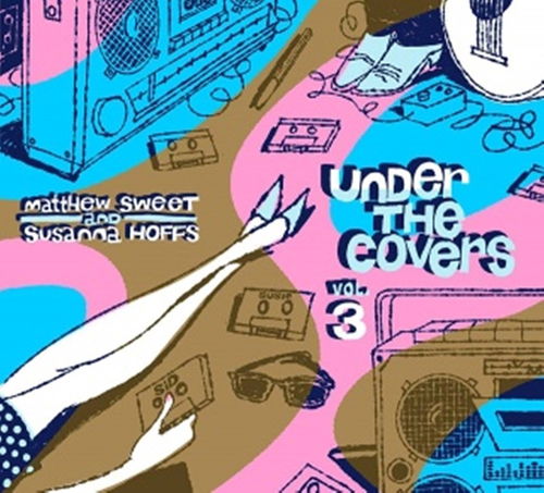 Matthew Sweet & Susanna Hoffs - Under The Covers VOL.3 (CD)