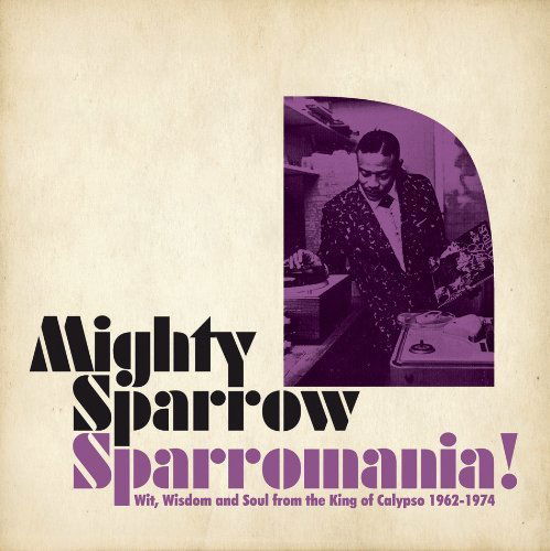 Mighty Sparrow - Sparromania! (CD)