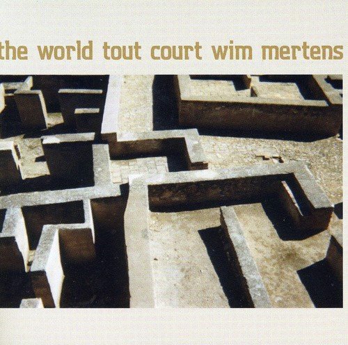 Wim Mertens - The World Tout Court (CD)