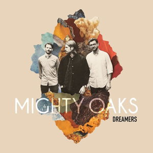 Mighty Oaks - Dreamers (CD)