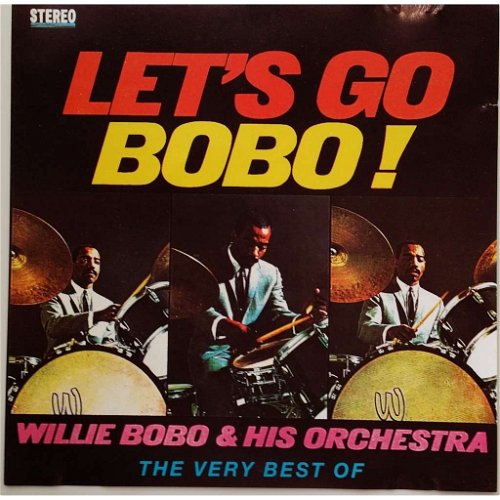 Willie Bobo & His Orchestra - Let's Go Bobo! - The Very Best Of (CD)