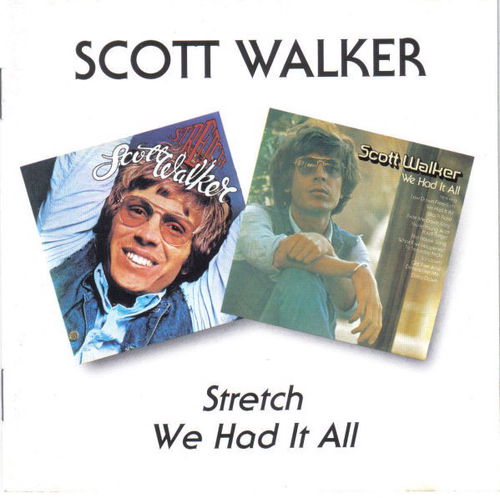 Scott Walker - Stretch / We Had It All (CD)