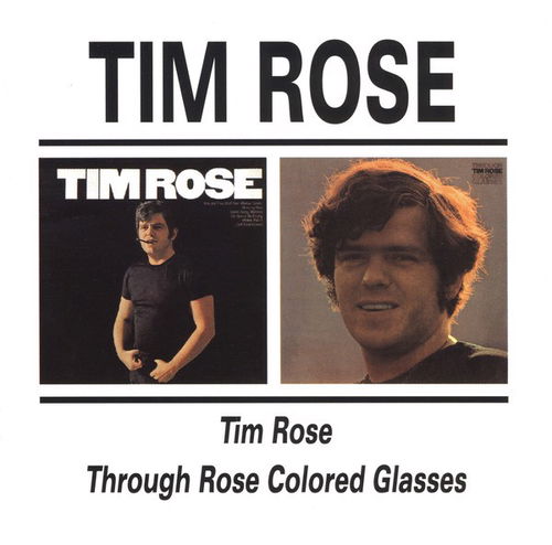 Tim Rose - Tim Rose / Through Rose Colored Glasses (CD)