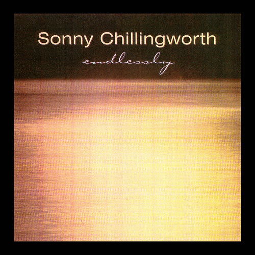 Sonny Chillingworth - Endlessly (CD)