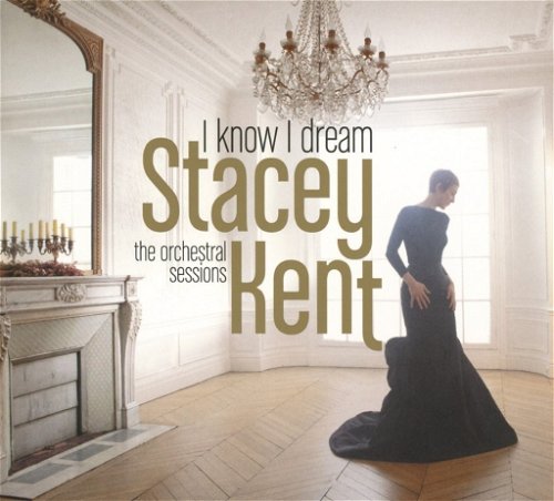 Stacey Kent - I Know I Dream (CD)