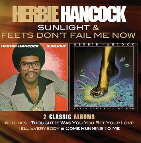Herbie Hancock - Sunlight / Feets Don't Fail Me Now (CD)