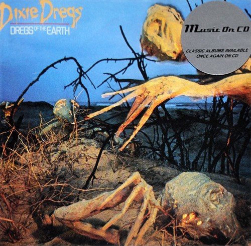 Dixie Dregs - Dregs Of The Earth (CD)