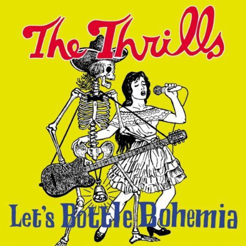 The Thrills - Let's Bottle Bohemia (CD)