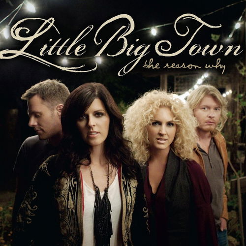 Little Big Town - The Reason Why (CD)