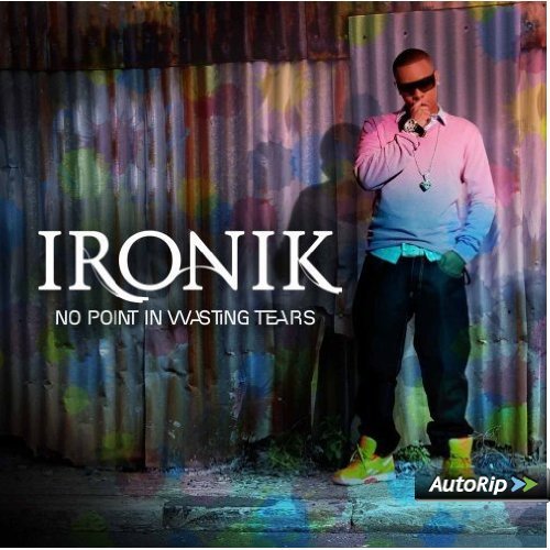 Ironik - No Point In Wasting Tears (CD)