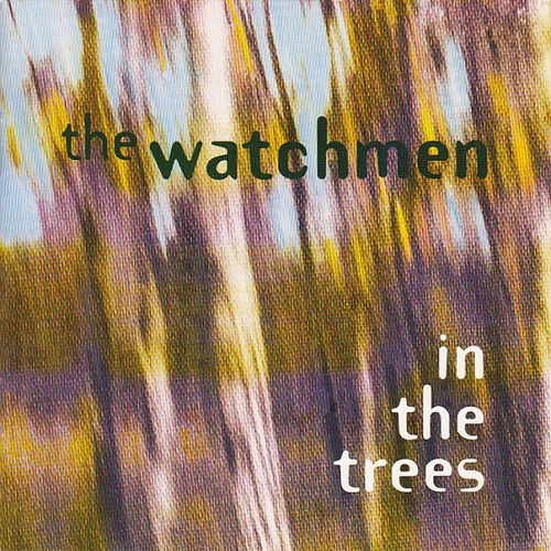 The Watchmen - In The Trees (CD)