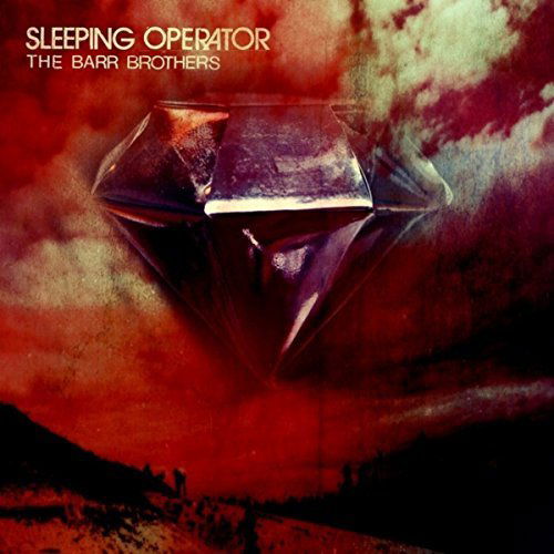 The Barr Brothers - Sleeping Operator (CD)