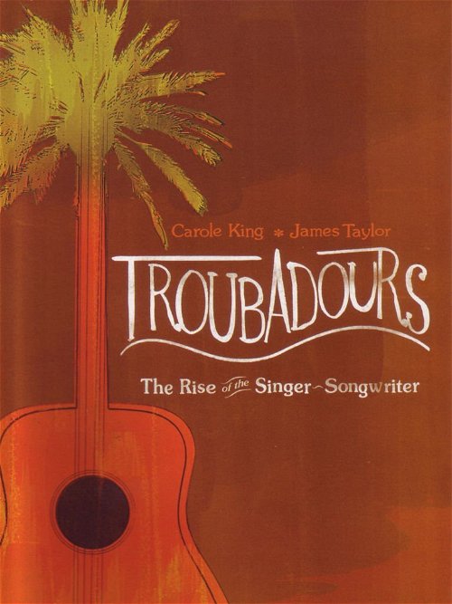 Carole King & James Taylor - Troubadours: The Rise Of The Singer-Songwriter (DVD)