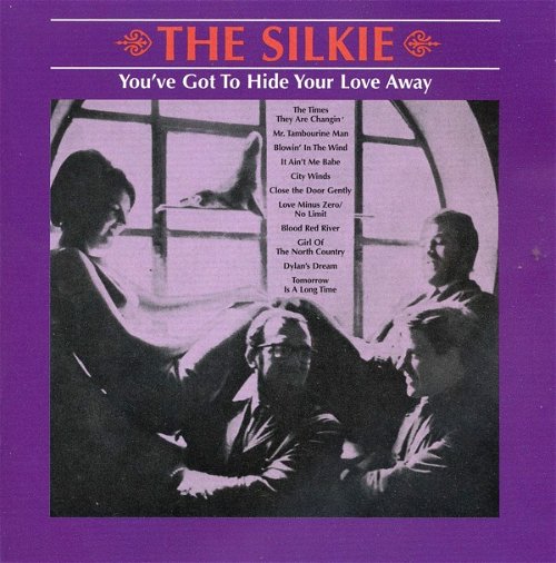The Silkie - You've Got To Hide Your Love Away (CD)