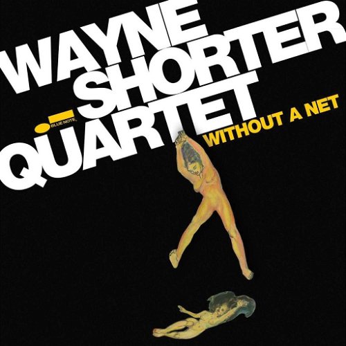 Wayne Shorter Quartet - Without A Net (CD)