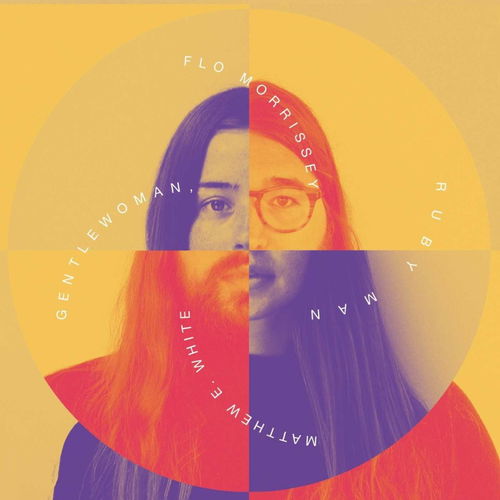 Flo Morrisey & Matthew E. White - Gentlewoman, Ruby Man (CD)