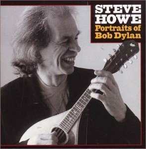 Steve Howe - Portraits Of Bob Dylan (CD)