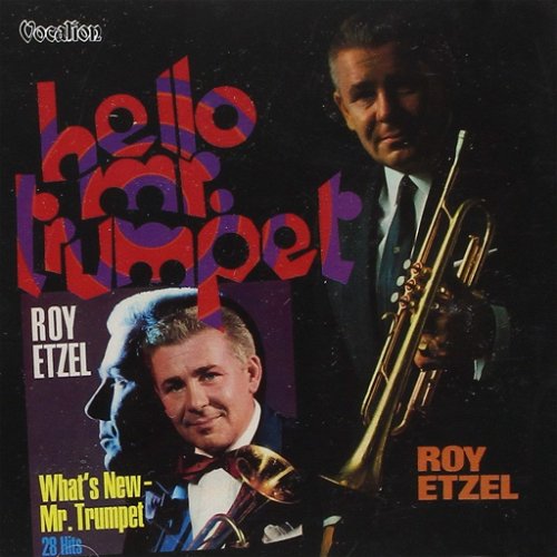 Roy Etzel - What's New / Hello Mr. Trumpet (CD)