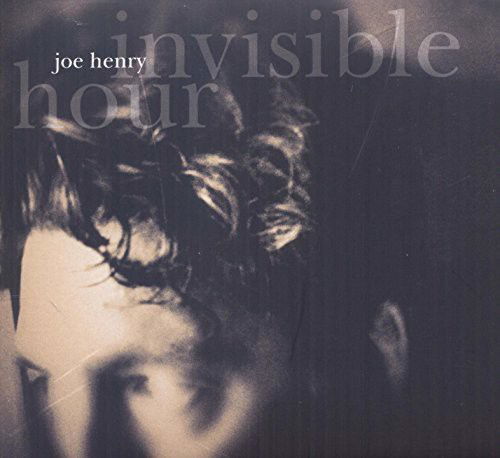 Joe Henry - Invisible Hour (CD)