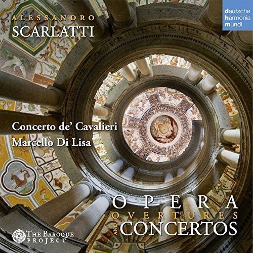 Scarlatti / Concerto De Cavalieri - Opera Overtures And Concertos (CD)