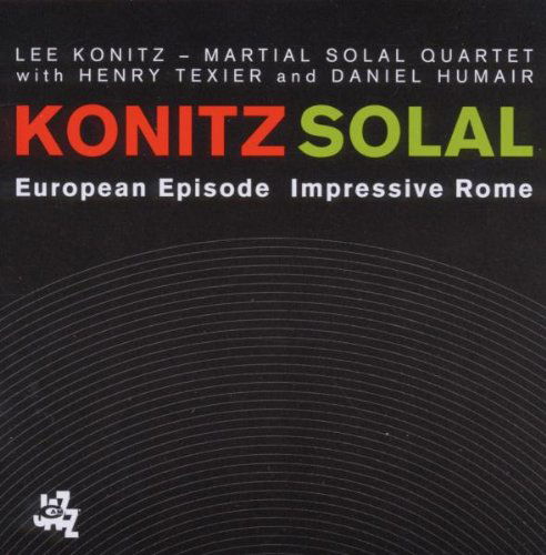 Lee Konitz & Martial Solal - European Episode Impressive Rome - 2CD