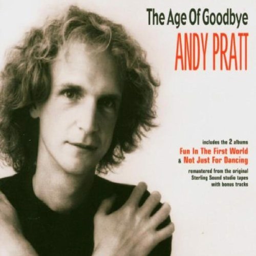 Andy Pratt - The Age Of Goodbye (CD)