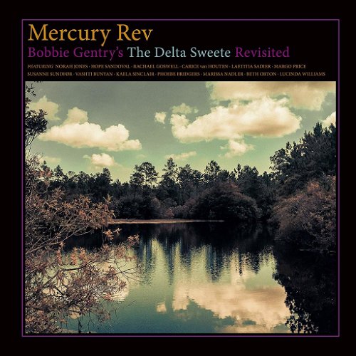 Mercury Rev - Bobbie Gentry's The Delta Sweete Revisited (CD)