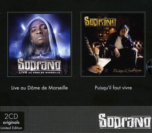 Soprano - Live Au Dome De Marseille / Puisqu'il Faut Vivre (CD)