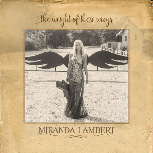 Miranda Lambert - The Weight Of These Wings - 2CD (CD)