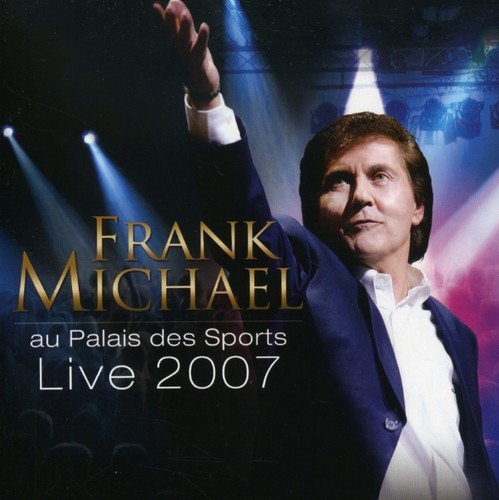 Frank Michael - Live 2007 - Au Palais Des Sports (CD)