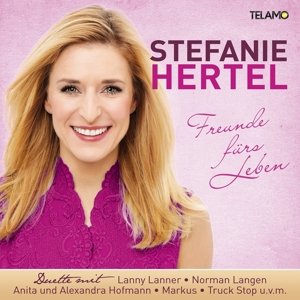 Stefanie Hertel - Freunde Fürs Leben (CD)