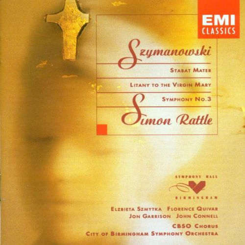 Szymanovski / Birmingham Symphony Orchestra /  Rattle - Stabat Mater / Symphonie 3 (CD)